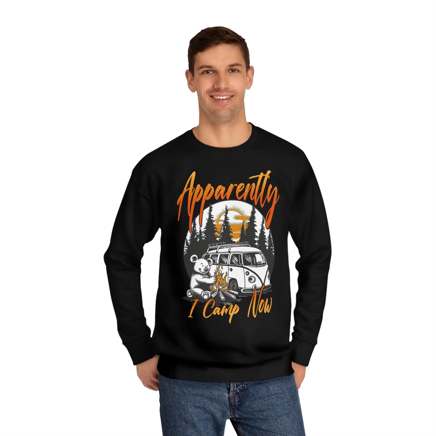 Apparently, I Camp Now Sweatshirt