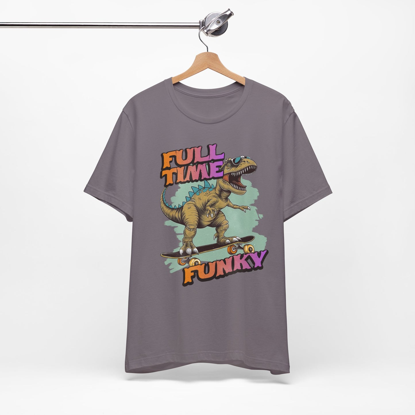 Full Time Funky T-Shirt