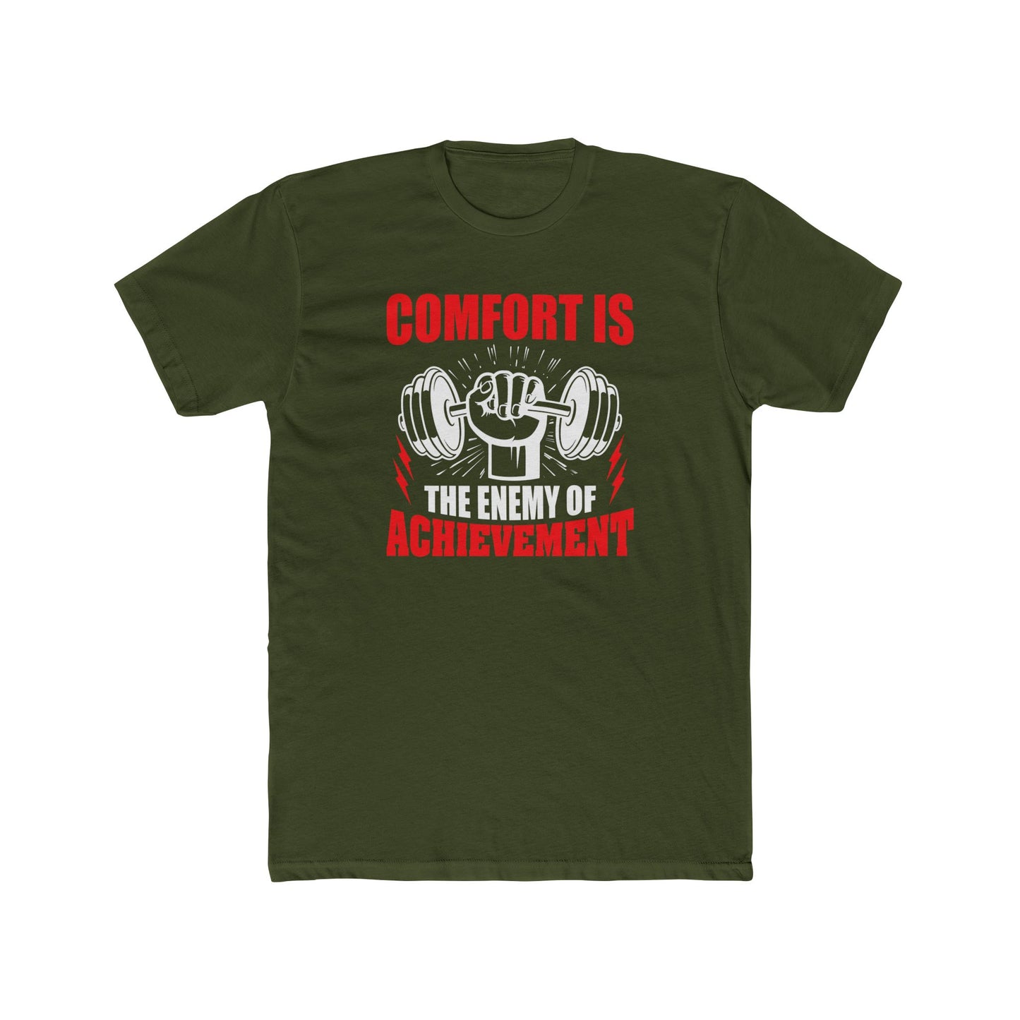 Comfort Is the Enemy of Achievement T-Shirt