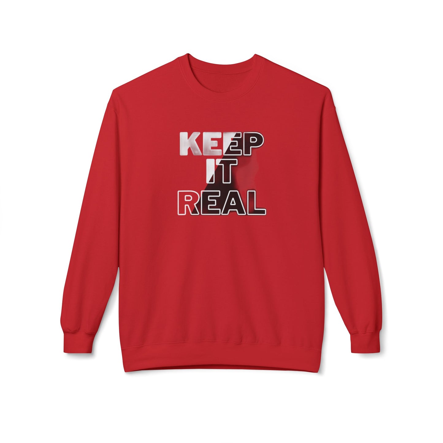 Keep it Real Sweatshirt