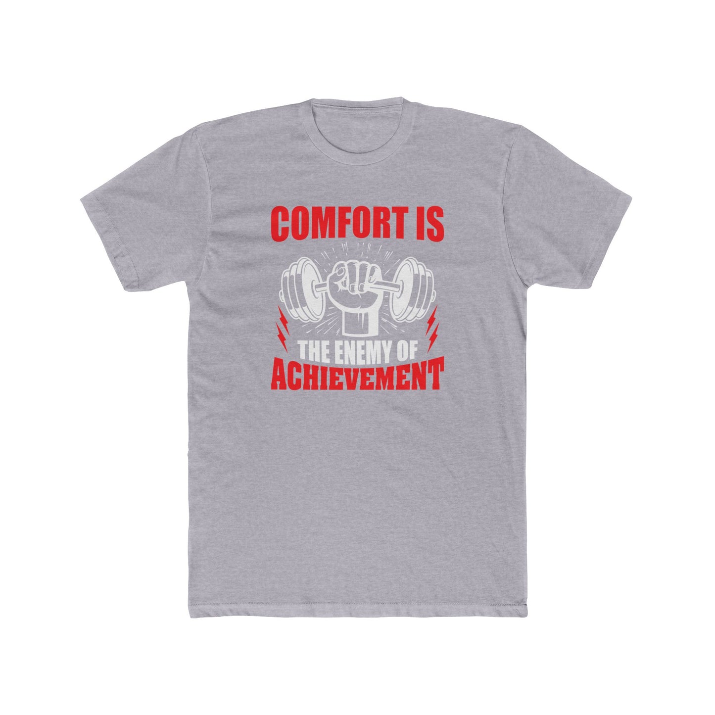 Comfort Is the Enemy of Achievement T-Shirt