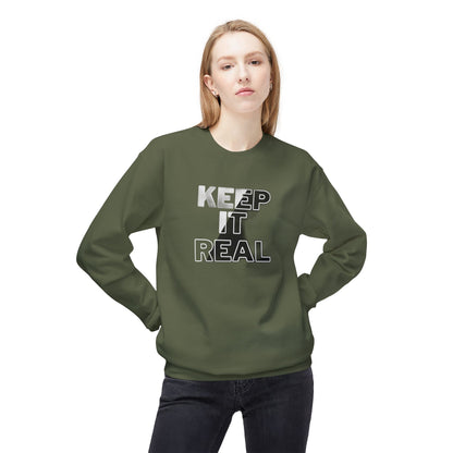 Keep it Real Sweatshirt