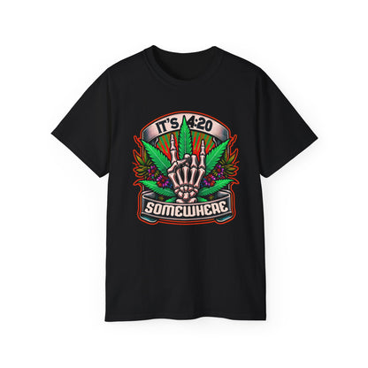 It's 4:20 Somewhere T-Shirt