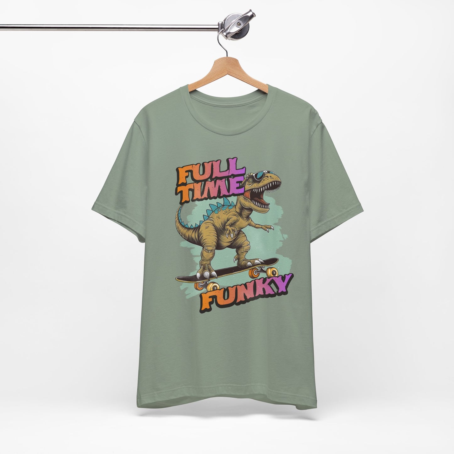 Full Time Funky T-Shirt