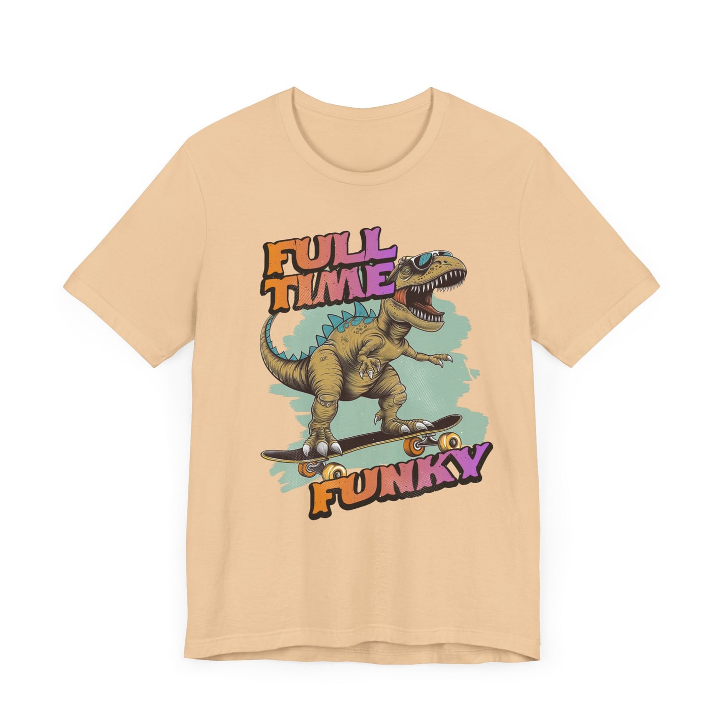 Full Time Funky T-Shirt