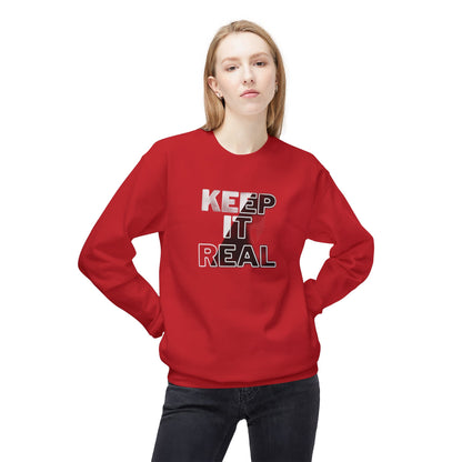 Keep it Real Sweatshirt