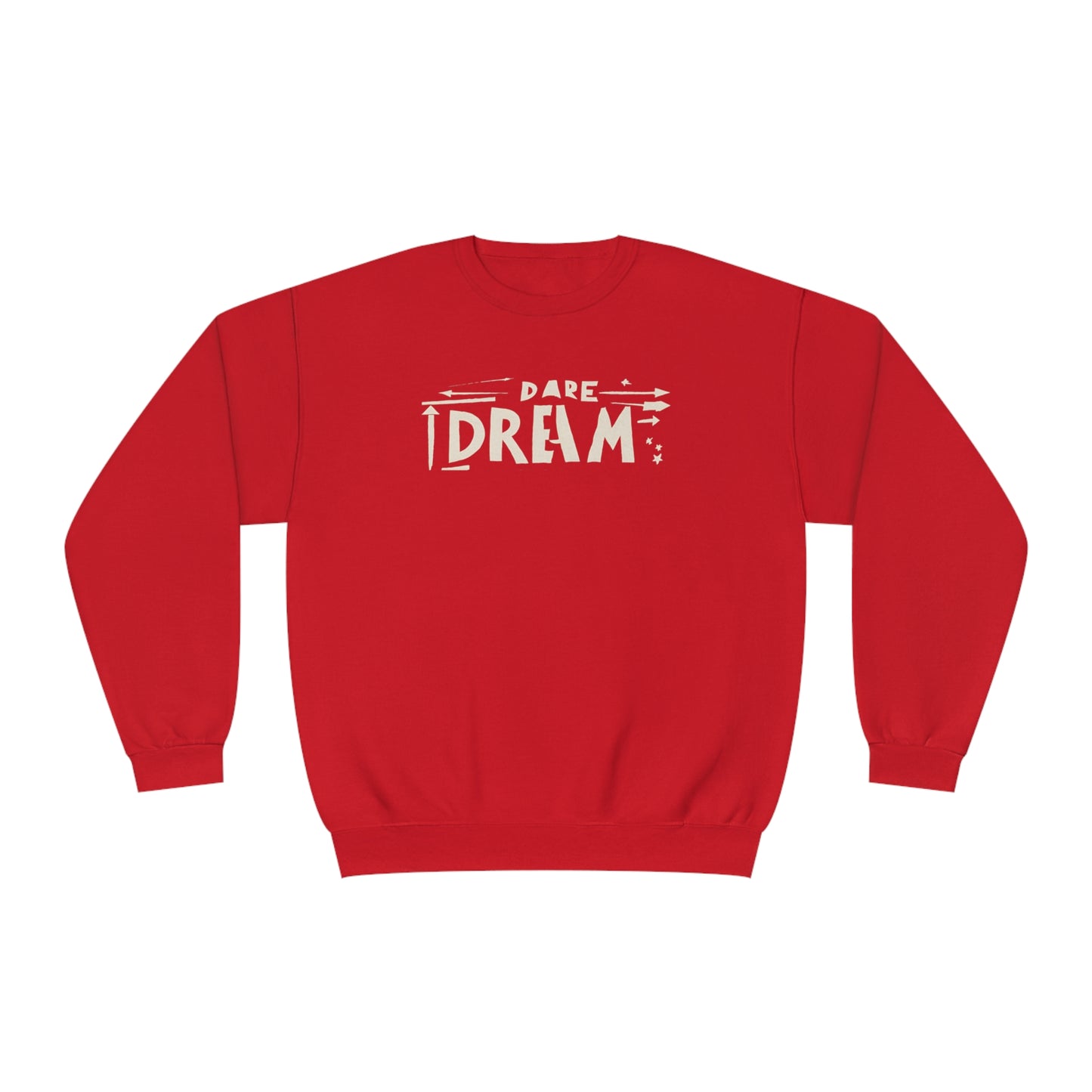 Dare Dream Sweatshirt