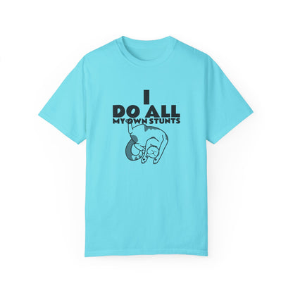 I Do All My Own Stunts T-Shirt - Chill Core Clothing