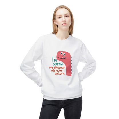 I'm sorry my Dinosaur ate your Unicorn Sweatshirt - Chill Core Clothing